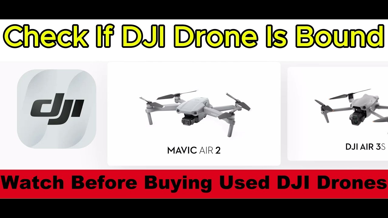 DJI Drone Binding:  Buying Used? Unlock secrets! Avoid lockouts & fly free. Click to verify!